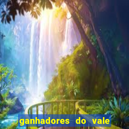 ganhadores do vale sorte de hoje